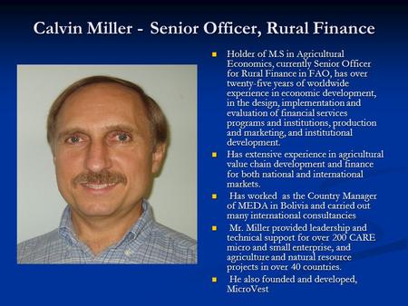 Calvin Miller - Senior Officer, Rural Finance