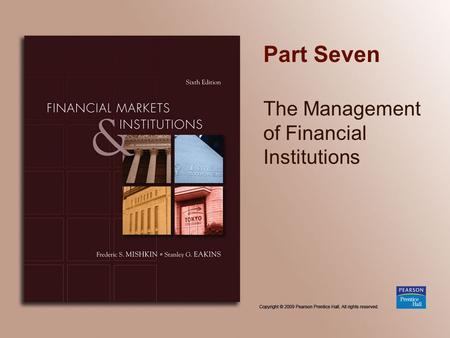 Part Seven The Management of Financial Institutions.