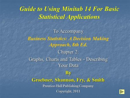 Guide to Using Minitab 14 For Basic Statistical Applications