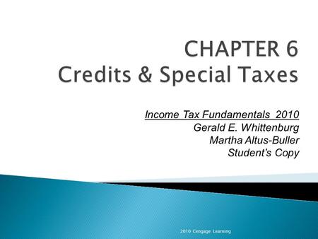2010 Cengage Learning Income Tax Fundamentals 2010 Gerald E. Whittenburg Martha Altus-Buller Students Copy.