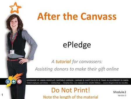 After the Canvass ePledge Do Not Print! A tutorial for canvassers: