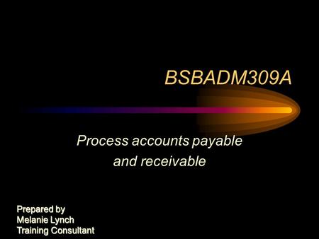 Process accounts payable and receivable