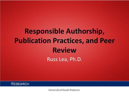 Responsible Authorship, Publication Practices, and Peer Review