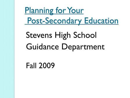 Planning for Your Post-Secondary Education