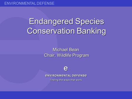 Endangered Species Conservation Banking