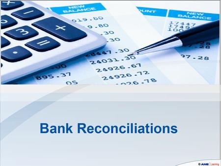 Reconciling the trust to the bank account By-Law 9 SS 18(8) requires that you reconcile the two records by the 25th of each month relating to all trust.