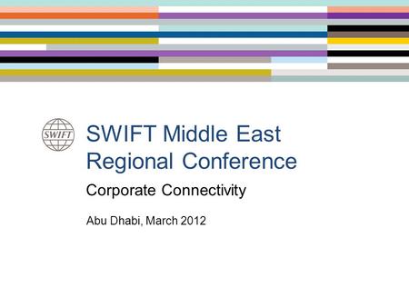 SWIFT Middle East Regional Conference