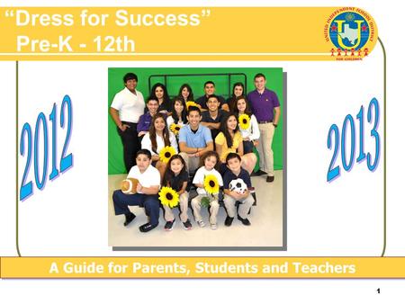 1 Dress for Success Pre-K - 12th A Guide for Parents, Students and Teachers.