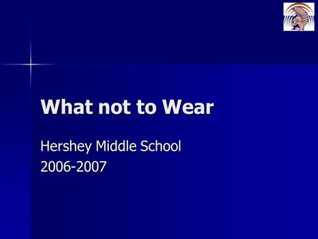 What not to Wear Hershey Middle School 2006-2007.