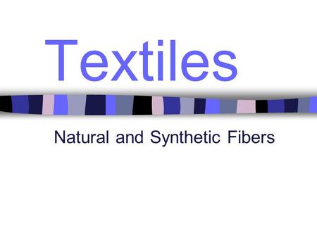 Natural and Synthetic Fibers