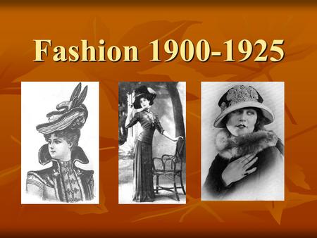 Fashion 1900-1925.