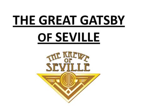 THE GREAT GATSBY OF SEVILLE