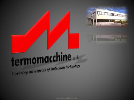 Www.termomacchine.com. Company and Mission Established in 1976, Termomacchine has been continuously engaged in the development of newer design and manufacturing.