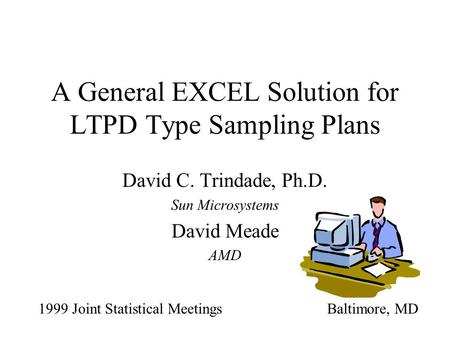A General EXCEL Solution for LTPD Type Sampling Plans