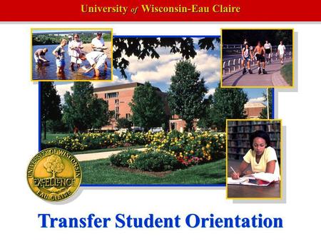 University of Wisconsin-Eau Claire Transfer Student Orientation