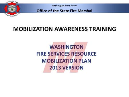 WASHINGTON FIRE SERVICES RESOURCE MOBILIZATION PLAN 2013 VERSION