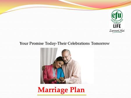 Marriage Plan Your Promise Today-Their Celebrations Tomorrow.