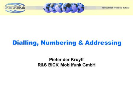 Dialling, Numbering & Addressing