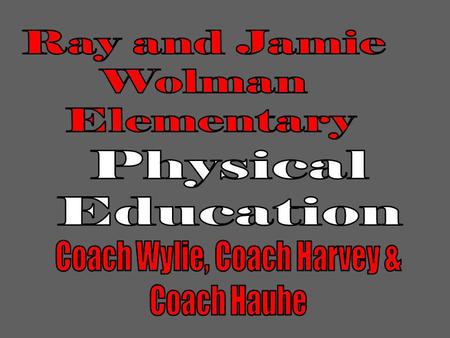 Coach Wylie, Coach Harvey &