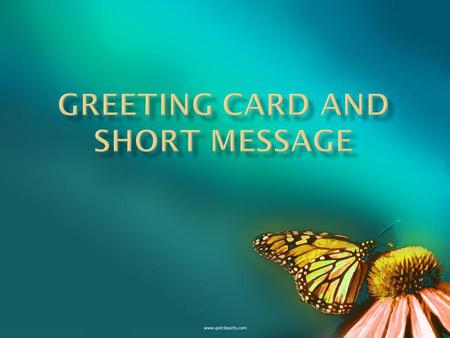 A Greeting card is a card (with a picture in front and a message inside) that you send to someone on their birthday or an a special occasion/holiday.