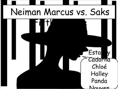 Neiman Marcus vs. Saks Fifth Avenue