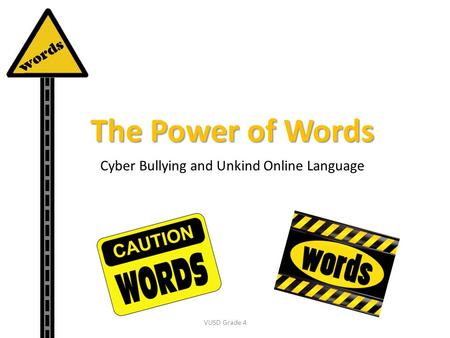 Cyber Bullying and Unkind Online Language