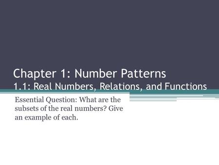 Chapter 1: Number Patterns 1.1: Real Numbers, Relations, and Functions