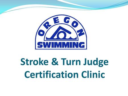 Stroke & Turn Judge Certification Clinic