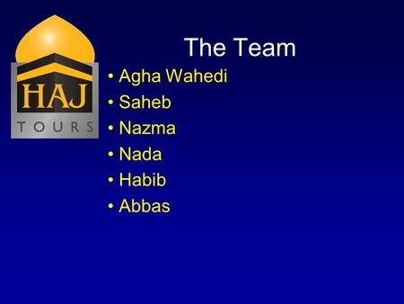 The Team Agha Wahedi Saheb Nazma Nada Habib Abbas.