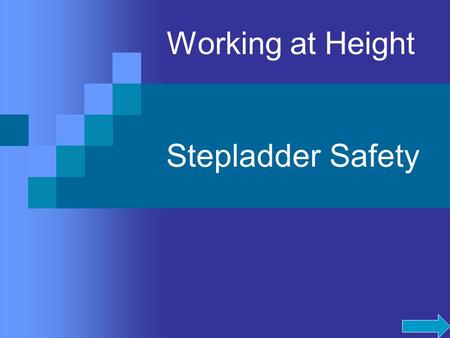 Working at Height Stepladder Safety. Falls from height – a serious problem Main cause of workplace fatalities 53 died 3800 serious injuries 60% falls.