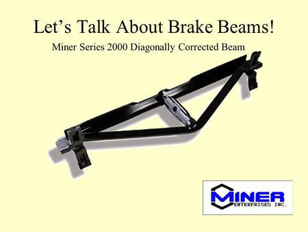 Let’s Talk About Brake Beams!