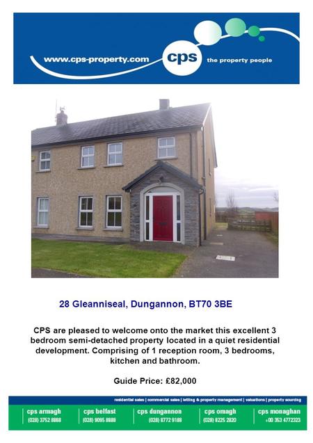 28 Gleanniseal, Dungannon, BT70 3BE CPS are pleased to welcome onto the market this excellent 3 bedroom semi-detached property located in a quiet residential.