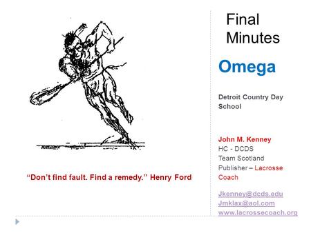 Omega Detroit Country Day School John M. Kenney HC - DCDS Team Scotland Publisher – Lacrosse Coach
