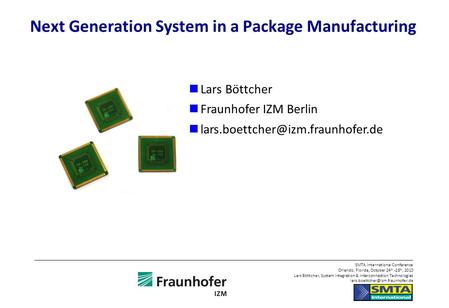 Next Generation System in a Package Manufacturing