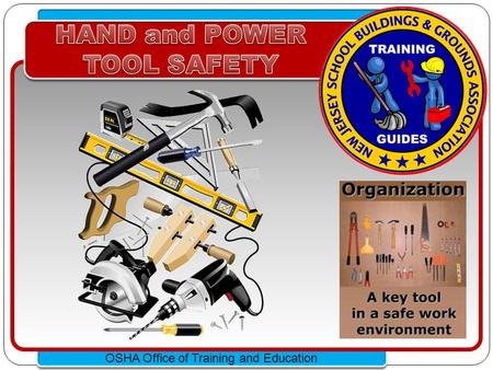 HAND and POWER TOOL SAFETY