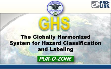 The Globally Harmonized System for Hazard Classification and Labeling