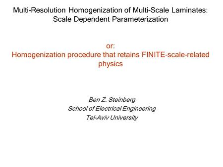 Multi-Resolution Homogenization of Multi-Scale Laminates: Scale Dependent Parameterization or: Homogenization procedure that retains FINITE-scale-related.