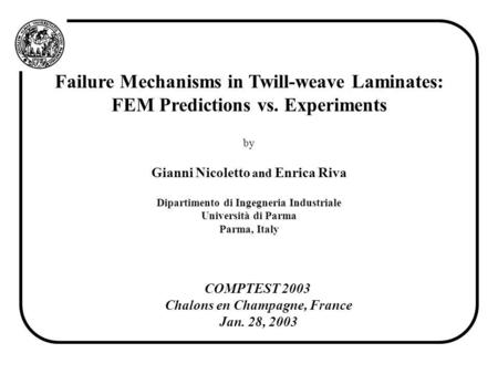 Failure Mechanisms in Twill-weave Laminates: