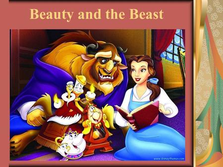 Beauty and the Beast.