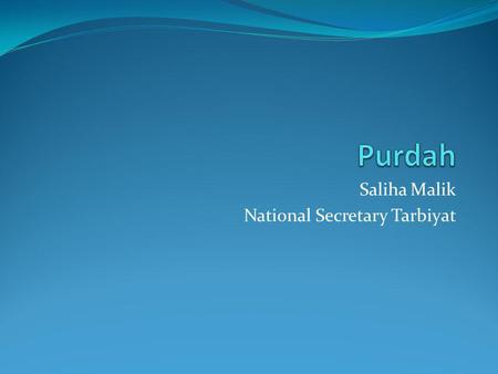 Saliha Malik National Secretary Tarbiyat
