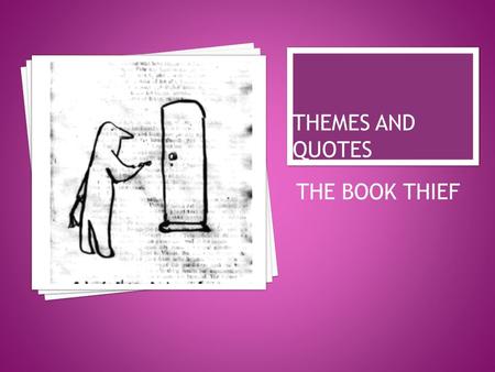 THEMES AND QUOTES THE BOOK THIEF.