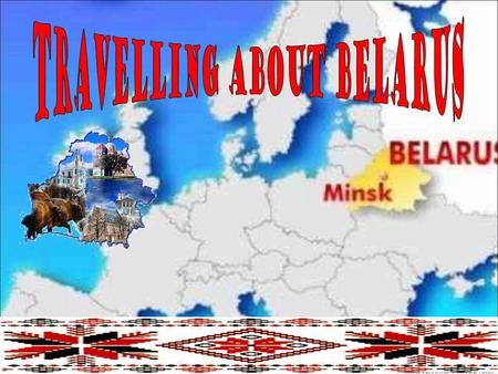 Travelling about Belarus