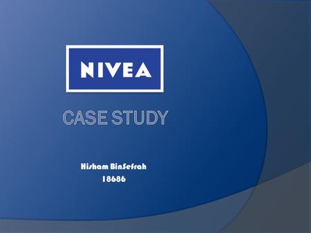 Hisham BinSefrah 18686. 1.What is the goal of Niveas global brand campaign? The goal of Niveas global brand campaign is to create a unified brand appearance.
