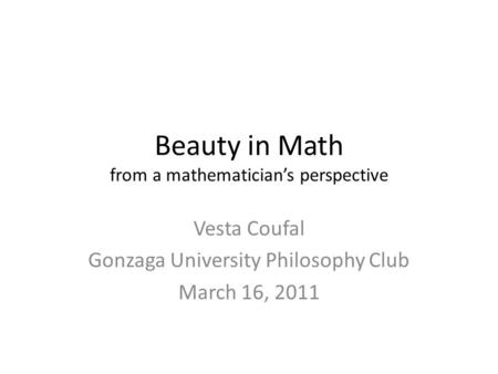 Beauty in Math from a mathematician’s perspective