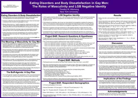 Eating disorders and body dissatisfaction have traditionally been conceptualized as female experiences in Western society. However, attention has recently.