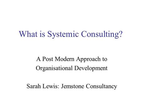 What is Systemic Consulting?