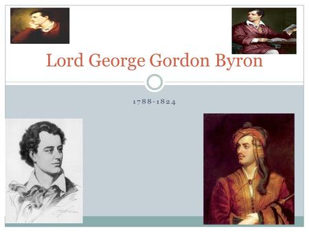 Lord George Gordon Byron