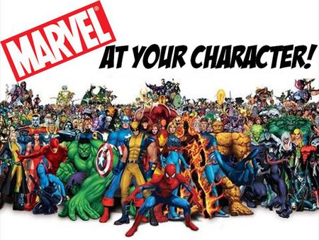 At your character!. Its the Skyhawk way! Think about it… You will be sharing with someone in a few minutes. If you could be one Super hero, who would.