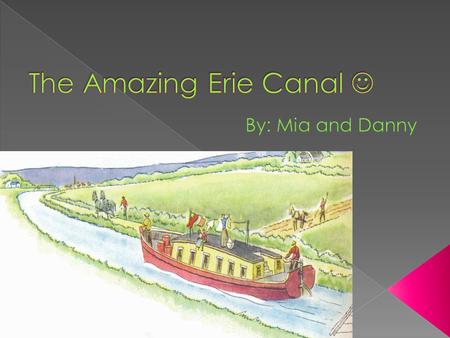The Amazing Erie Canal 