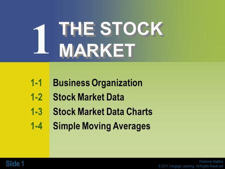 1 THE STOCK MARKET 1-1 Business Organization 1-2 Stock Market Data